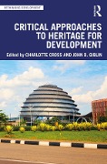 Cover-Bild zum Titel 'Critical Approaches to Heritage for Development' von ''