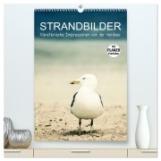 Strandbilder - Künstlerische Impressionen von der Nordsee (hochwertiger Premium Wandkalender 2026 DIN A2 hoch), Kunstdruck in Hochglanz - Klaus Kunze