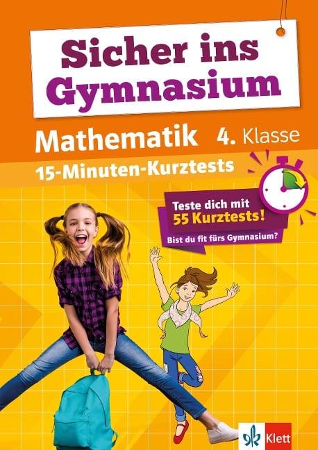 Sicher ins Gymnasium 15-Minuten-Kurztests Mathematik 4. Klasse - 