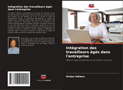 Cover-Bild zum Titel 'Intégration des travailleurs âgés dans l'entreprise' von 'Vivien Völlers'