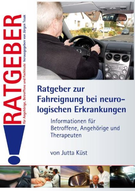 Ratgeber zur Fahreignung bei neurologischen Erkrankungen - Jutta Küst