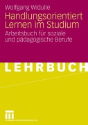 Cover-Bild zum Titel 'Handlungsorientiert Lernen im Studium' von 'Wolfgang Widulle'