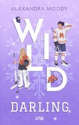 Cover-Bild zum Titel 'Wild Darling' von 'Alexandra Moody'