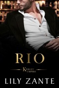 Cover-Bild zum Titel 'Rio (Knight Empire, #3)' von 'Lily Zante'