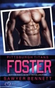 Cover-Bild zum Titel 'Foster (Pittsburgh Titans Team Teil 13)' von 'Sawyer Bennett'