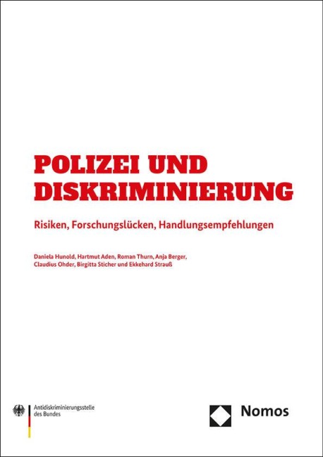 Polizei und Diskriminierung - Daniela Hunold, Hartmut Aden, Roman Thurn, Anja Berger, Claudius Ohder