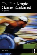Cover-Bild zum Titel 'The Paralympic Games Explained' von 'Ian Brittain'