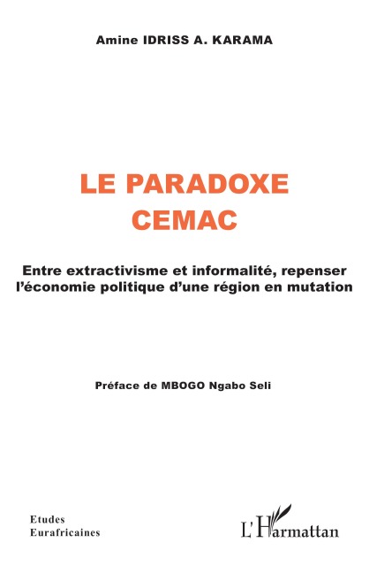 Le Paradoxe CEMAC - Amine Idriss A. Karama