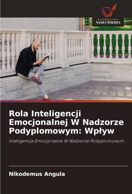 Rola Inteligencji Emocjonalnej W Nadzorze Podyplomowym: Wp¿yw - Nikodemus Angula