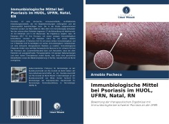 Cover-Bild zum Titel 'Immunbiologische Mittel bei Psoriasis im HUOL, UFRN, Natal, RN' von 'Arnóbio Pachêco'