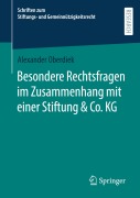 Cover-Bild zum Titel 'Besondere Rechtsfragen im Zusammenhang mit einer Stiftung & Co. KG' von 'Alexander Oberdiek'