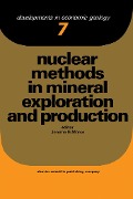 Cover-Bild zum Titel 'Nuclear Methods in Mineral Exploration and Production' von ''