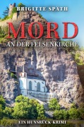 Cover-Bild zum Titel 'Mord an der Felsenkirche' von 'Brigitte Späth'