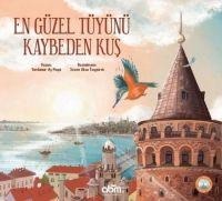 En Güzel Tüyünü Kaybeden Kus - Yurdanur Ay Pasa