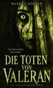 Cover-Bild zum Titel 'DIE TOTEN VON VALERAN' von 'Markus Höller'
