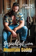 Cover-Bild zum Titel 'Gezüchtigt vom Mountain Daddy' von 'Evelyn Wren'