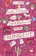 Cover-Bild zum Titel 'Liebe Olivia, wie buchstabiert man Freundschaft?' von 'Julie Murphy'