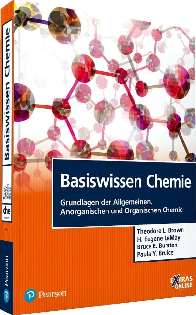 Basiswissen Chemie - Theodore L. Brown, H. Eugene Lemay, Bruce E. Bursten, Paula Y. Bruice