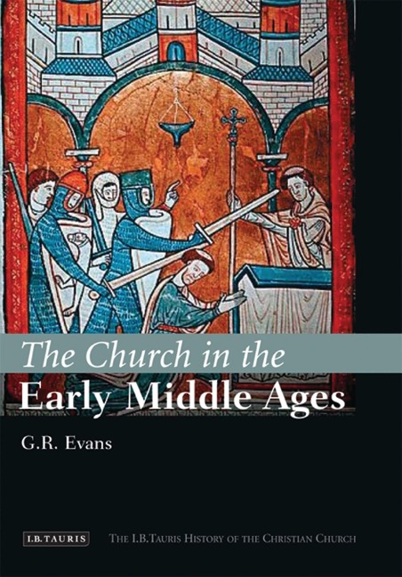 The Church in the Early Middle Ages - G R Evans
