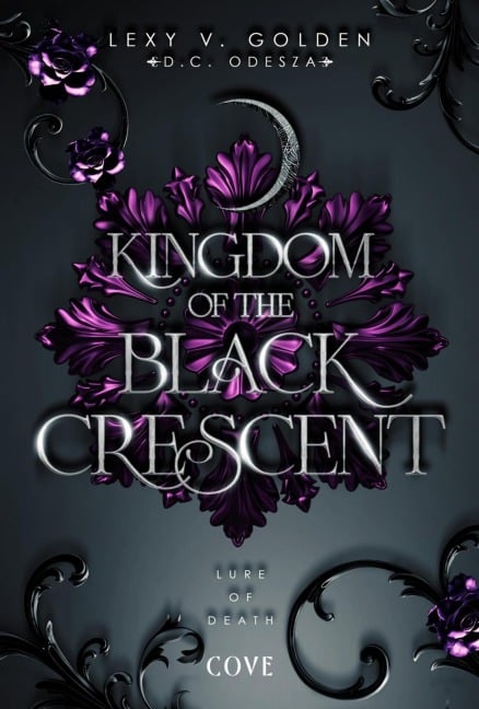 Kingdom of the Black Crescent 2: Lure of Death - Lexy v. Golden, D. C. Odesza