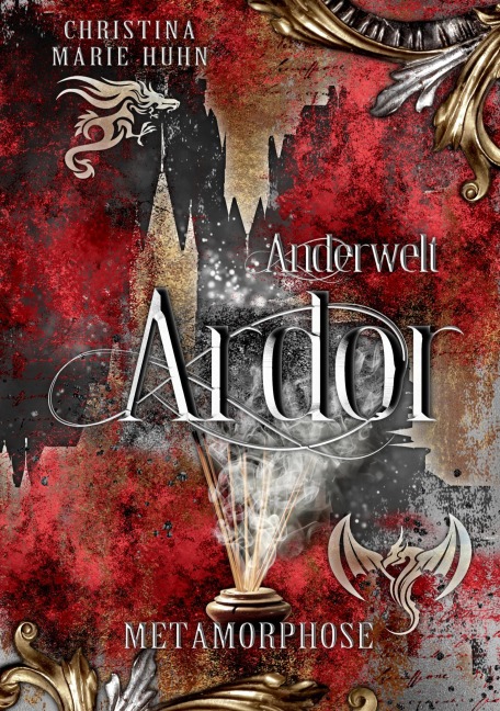 Anderwelt Ardor - Christina Marie Huhn