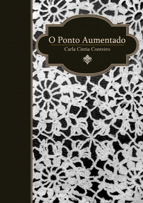 O Ponto Aumentado - Carla Cintia Conteiro