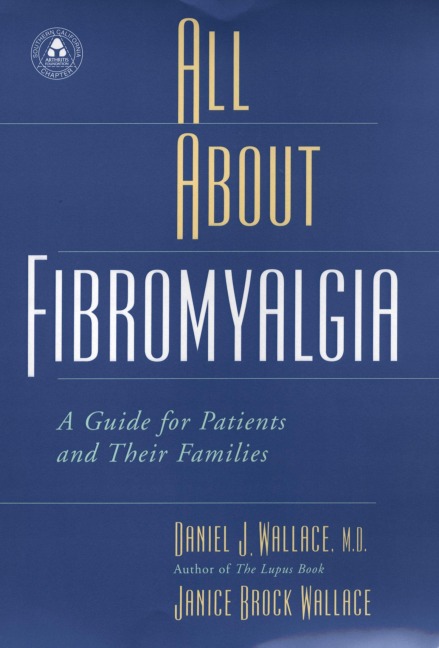 All About Fibromyalgia - Daniel J. Wallace, Janice Brock Wallace