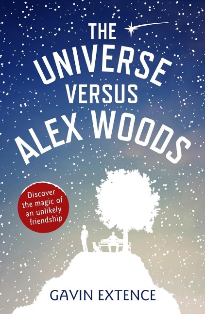 The Universe versus Alex Woods - Gavin Extence