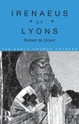 Cover-Bild zum Titel 'Irenaeus of Lyons' von 'Robert M. Grant'