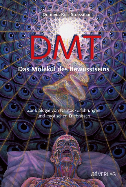 DMT - Das Molekül des Bewusstseins - Rick Strassmann