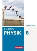 Fokus Physik 8. Jahrgangsstufe - Gymnasium Bayern - Schülerbuch - Bardo Diehl, Angela Fösel, Andreas Hartmann-Ferri, Peter Sander, Claus Schmalhofer