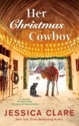 Cover-Bild zum Titel 'Her Christmas Cowboy' von 'Jessica Clare'