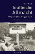 Cover-Bild zum Titel 'Teuflische Allmacht. Über die verleugneten christlichen Wurzeln des modernen Antisemitismus und Antizionismus.' von 'Tilman Tarach'