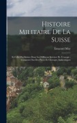 Cover-Bild zum Titel 'Histoire Militaire De La Suisse' von 'Emanuel May'