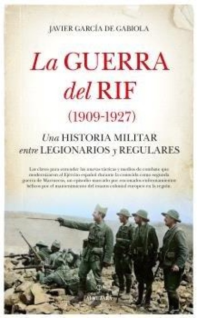La Guerra del Rif (1909-1927) - Javier Garcia de Gabiola
