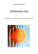 Cover-Bild zum Titel 'Verwandlung' von 'Beatrice (Mabel) Mariotti'