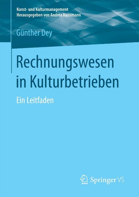 Rechnungswesen in Kulturbetrieben - Günther Dey