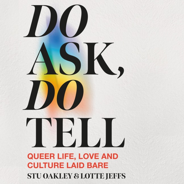 Do Ask, Do Tell - Lotte Jeffs, Stu Oakley