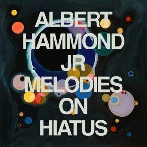 Melodies on Hiatus - Albert Hammond Jr