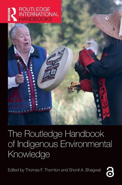 The Routledge Handbook of Indigenous Environmental Knowledge - 