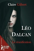 Cover-Bild zum Titel 'Leo Dalcan, la reunification' von 'Claire Gilbert'