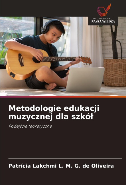 Metodologie edukacji muzycznej dla szkó¿ - Patrícia Lakchmi L. M. G. de Oliveira