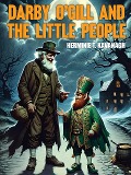 Cover-Bild zum Titel 'Darby O'Gill and the Little People' von 'Herminie T. Kavanagh'