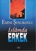 Islamda Erkek - Emine Senlikoglu