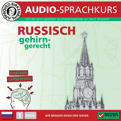 Birkenbihl Sprachen: Russisch gehirn-gerecht, 1 Basis, Audio-Kurs - Vera F. Birkenbihl