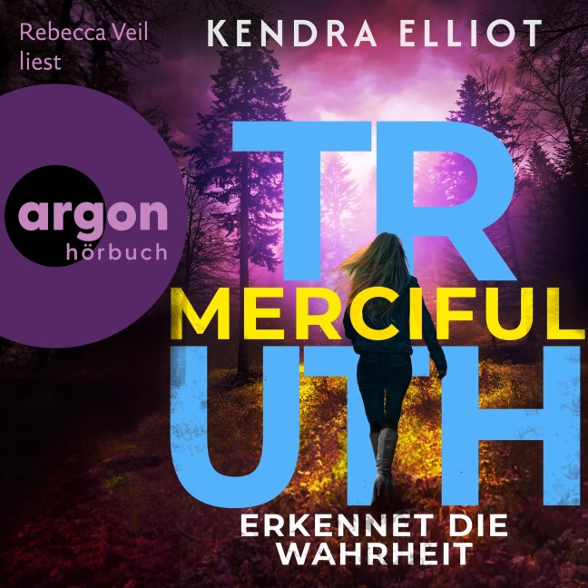 Merciful Truth - Erkennet die Wahrheit - Kendra Elliot
