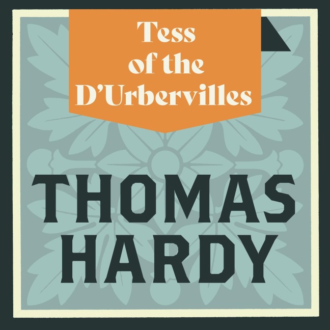 Tess of the D'Urbevilles - Thomas Hardy
