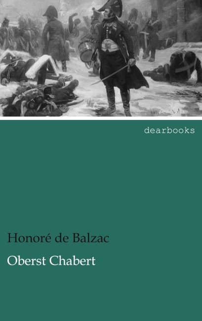 Oberst Chabert - Honoré de Balzac