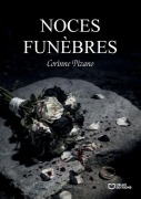 Cover-Bild zum Titel 'Noces funèbres' von 'Corinne Pizano'