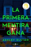 Cover-Bild zum Titel 'La Primera Mentira Gana / First Lie Wins' von 'Ashley Elston'